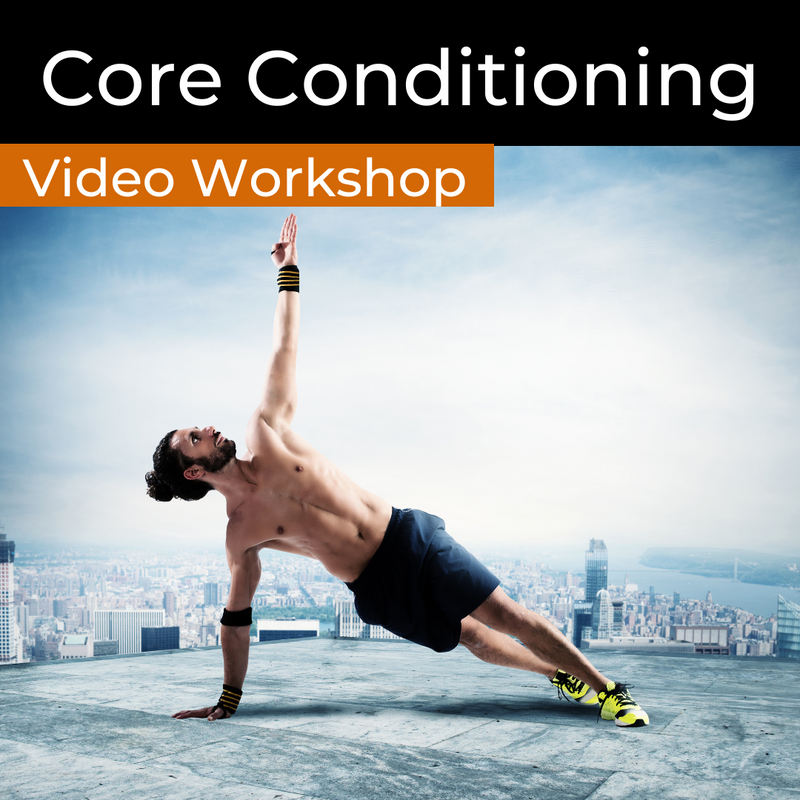 Core Conditioning Video Workshop