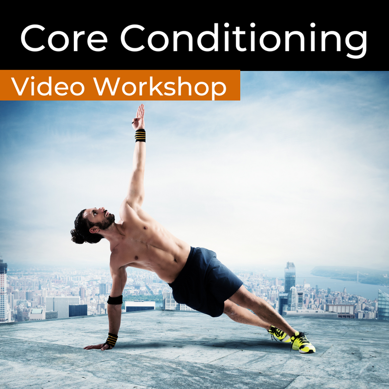 NEW! Core Conditioning Video Workshop