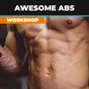 Awesome Abs Workshop