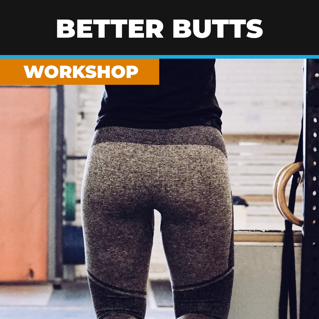 Better Butts Workshop; Anatomy and Exercises for the Muscles of the Leg