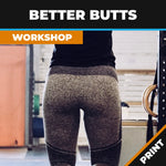 Better Butts Workshop; Anatomy and Exercises for the Muscles of the Leg PRINT