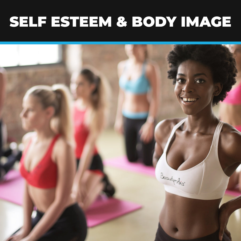Self Esteem and Body Image