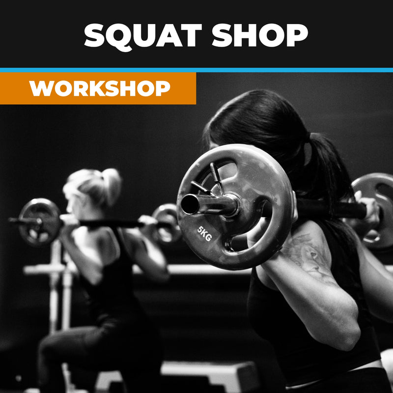 Squat Shop Workshop