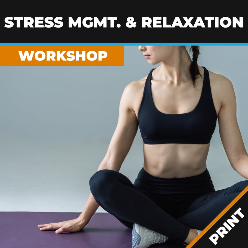 Stress Management and Relaxation Workshop Print