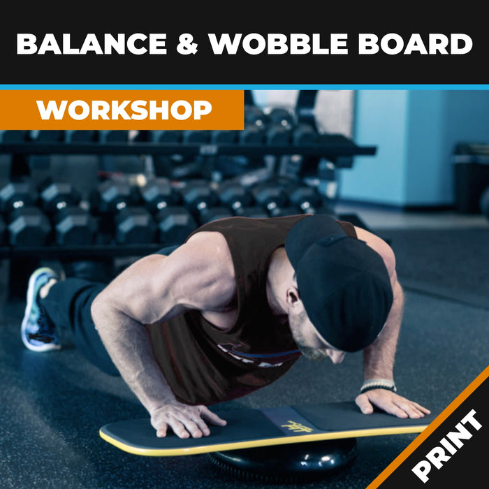 Wobble Board & Improving Balance Workshop PRINT
